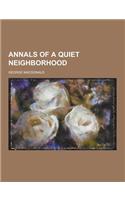 Annals of a Quiet Neighborhood