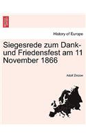 Siegesrede Zum Dank- Und Friedensfest Am 11 November 1866