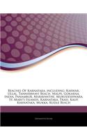 Articles on Beaches of Karnataka, Including: Karwar, Ullal, Tannirbhavi Beach, Malpe, Gokarna, India, Panambur, Maravanthe, Murudeshwara, St. Mary's Islands, Karnataka, Trasi, Kaup, Karnataka, 