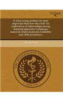 Is What Young Mothers Do More Important Than How They Feel? an Exploration of Relationships Among Maternal Depressive Symptoms