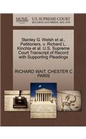 Stanley G. Welsh Et Al., Petitioners, V. Richard L. Kinchla Et Al. U.S. Supreme Court Transcript of Record with Supporting Pleadings
