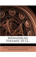 Manadsblad, Volumes 10-12...