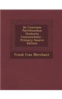 de Ciceronis Partitionibus Oratoriis Commentatio
