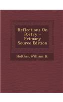 Reflections on Poetry