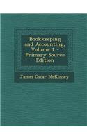 Bookkeeping and Accounting, Volume 1