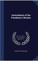 Antecedents of the Freedmen's Bureau