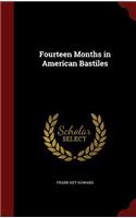 Fourteen Months in American Bastiles