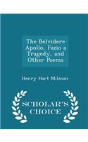 The Belvidere Apollo, Fazio a Tragedy, and Other Poems - Scholar's Choice Edition