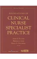 Foundations of Clinical Nurse Specialist Practice, Second Edition