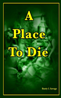 Place to Die