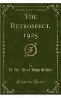 The Retrospect, 1925, Vol. 8 (Classic Reprint)