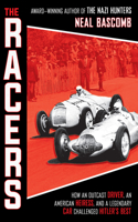Racers: How an Outcast Driver, an American Heiress, and a Legendary Car Challenged Hitler's Best (Scholastic Focus)