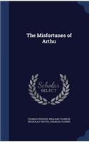 The Misfortunes of Arthu