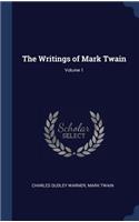 The Writings of Mark Twain; Volume 1