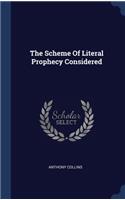 The Scheme Of Literal Prophecy Considered
