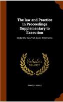 law and Practice in Proceedings Supplementary to Execution