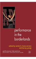 Performance in the Borderlands