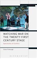 Watching War on the Twenty-First Century Stage