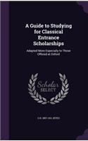Guide to Studying for Classical Entrance Scholarships