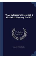 W. Archdeacon's Greenwich & Woolwich Directory For 1852