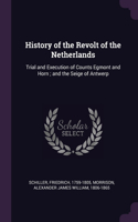 History of the Revolt of the Netherlands