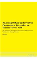 Reversing Diffuse Epidermolytic Palmopla