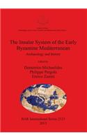 Insular System of the Early Byzantine Mediterranean