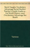 Steck-Vaughn Vocabulary Advantage Social Studies: Teacher's Guide Grades 9 - Up World History 2007(Vocabulary Advantage Soc Studi)