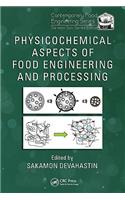 Physicochemical Aspects of Food Engineering and Processing