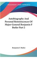 Autobiography And Personal Reminiscences Of Major-General Benjamin F Butler Part 2