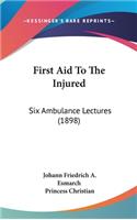 First Aid to the Injured