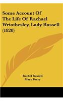 Some Account Of The Life Of Rachael Wriothesley, Lady Russell (1820)