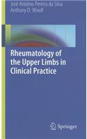 Rheumatology of the Upper Limbs in Clinical Practice