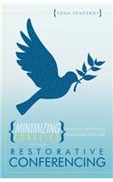 Minimizing Conflict Through Restorative Conferencing
