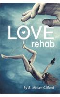 Love Rehab
