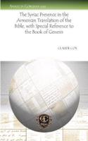 The Syriac Presence in the Armenian Translation of the Bible, with Special Reference to the Book of Genesis