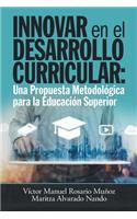 Innovar En El Desarrollo Curricular