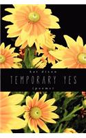 Temporary Yes