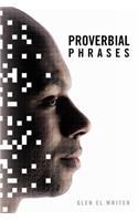 Proverbial Phrases