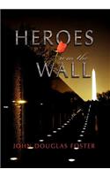 Heroes from the Wall