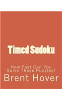 Timed Sudoku: How Fast Can You Solve These Puzzles?