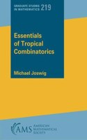 Essentials of Tropical Combinatorics