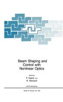 Beam Shaping and Control with Nonlinear Optics