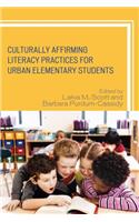 Culturally Affirming Literacy Practices for Urban Elementary Students