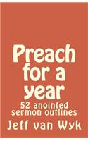 Preach for a year: 52 anointed sermon outlines(English)