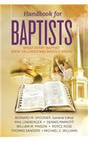 Handbook for Baptists What Every Baptist (New and Longtime) Should Know