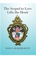 The Sequel to Love Lifts the Heart