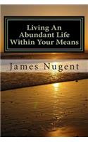 Living An Abundant Life Within Your Means