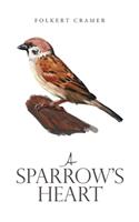 A Sparrow's Heart