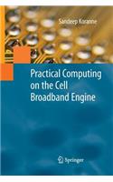 Practical Computing on the Cell Broadband Engine